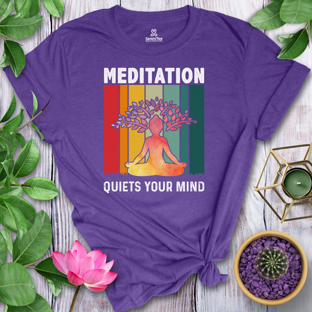 Meditation Quiets Your Mind T-Shirt