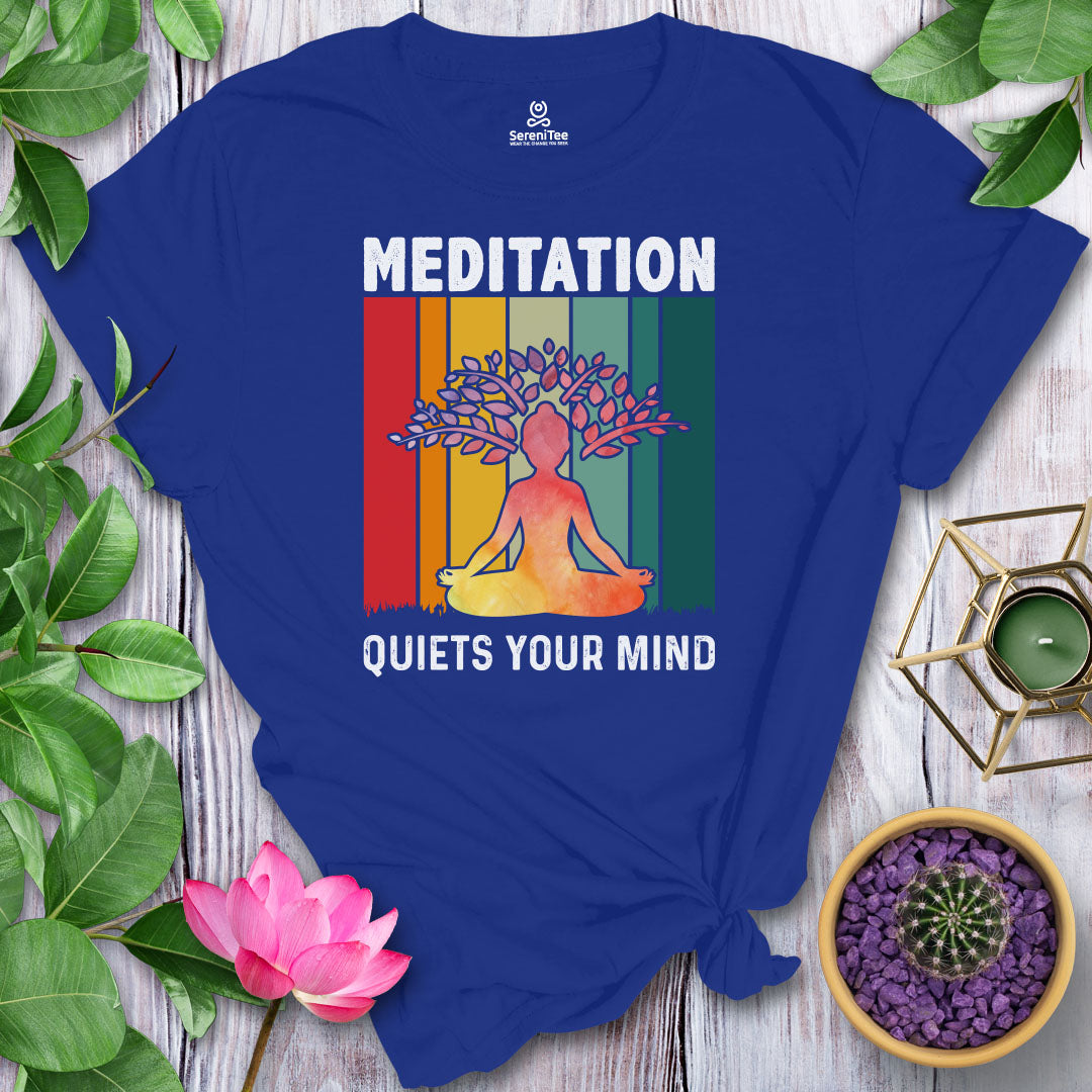 Meditation Quiets Your Mind T-Shirt