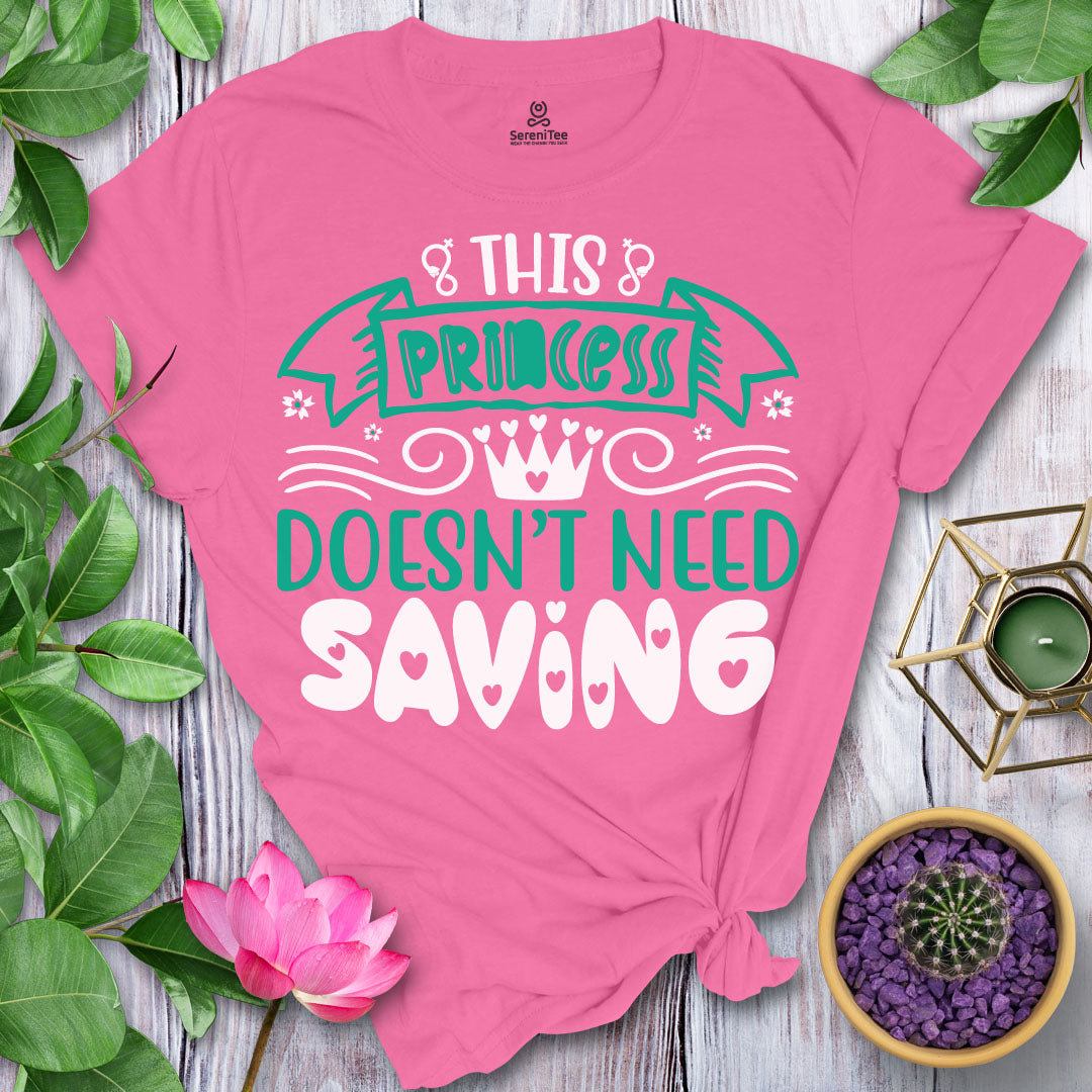 No Saving Princess T-Shirt
