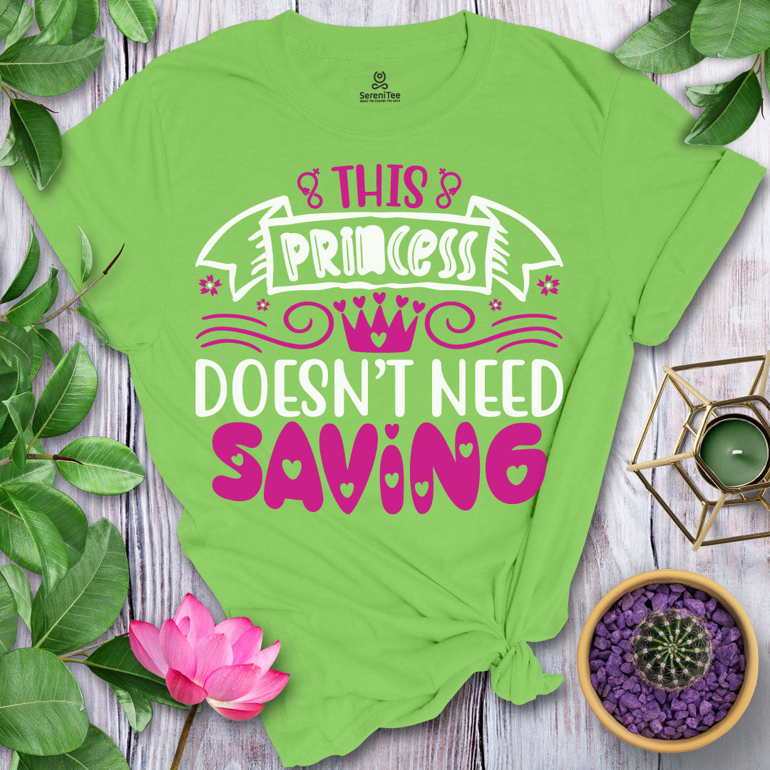 No Saving Princess T-Shirt