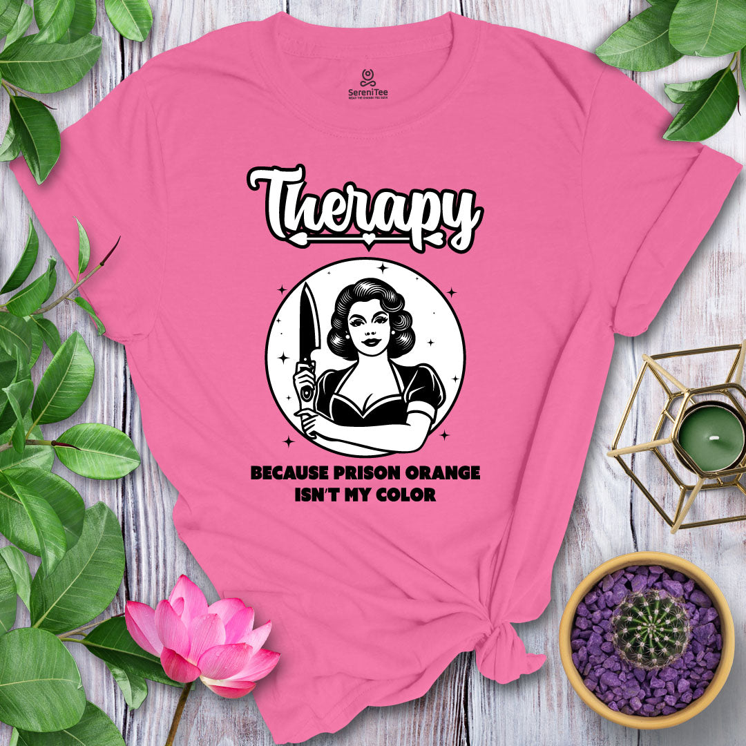 Therapy, No Prison T-Shirt