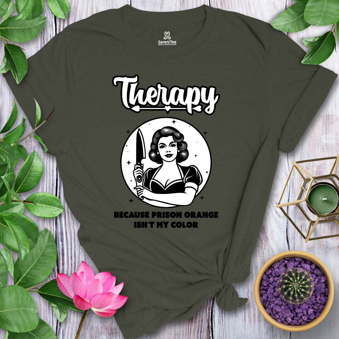 Therapy, No Prison T-Shirt