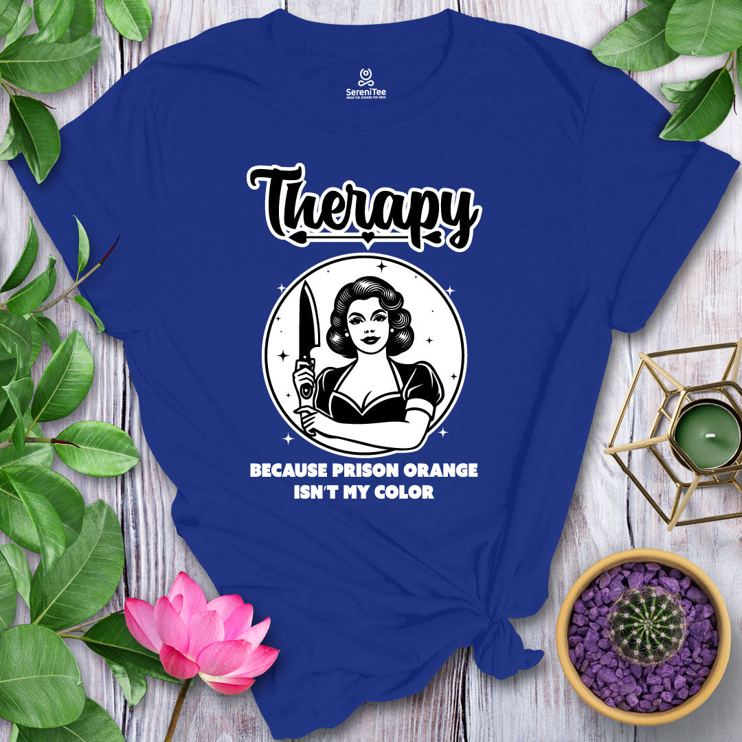 Therapy, No Prison T-Shirt