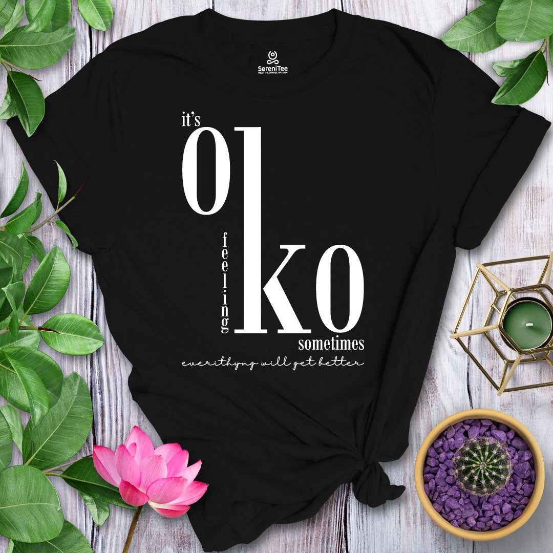 It's OK Feeling KO T-Shirt
