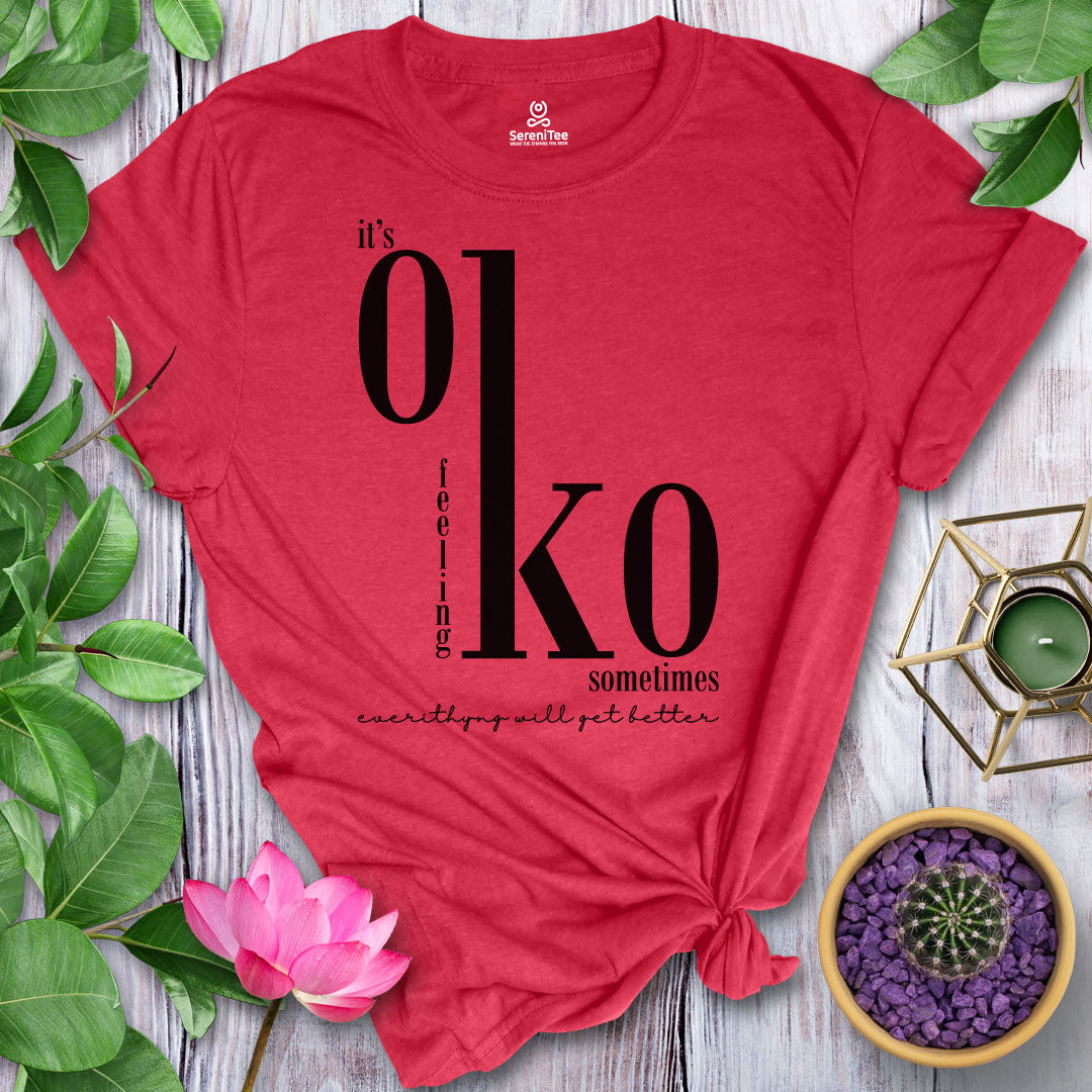It's OK Feeling KO T-Shirt