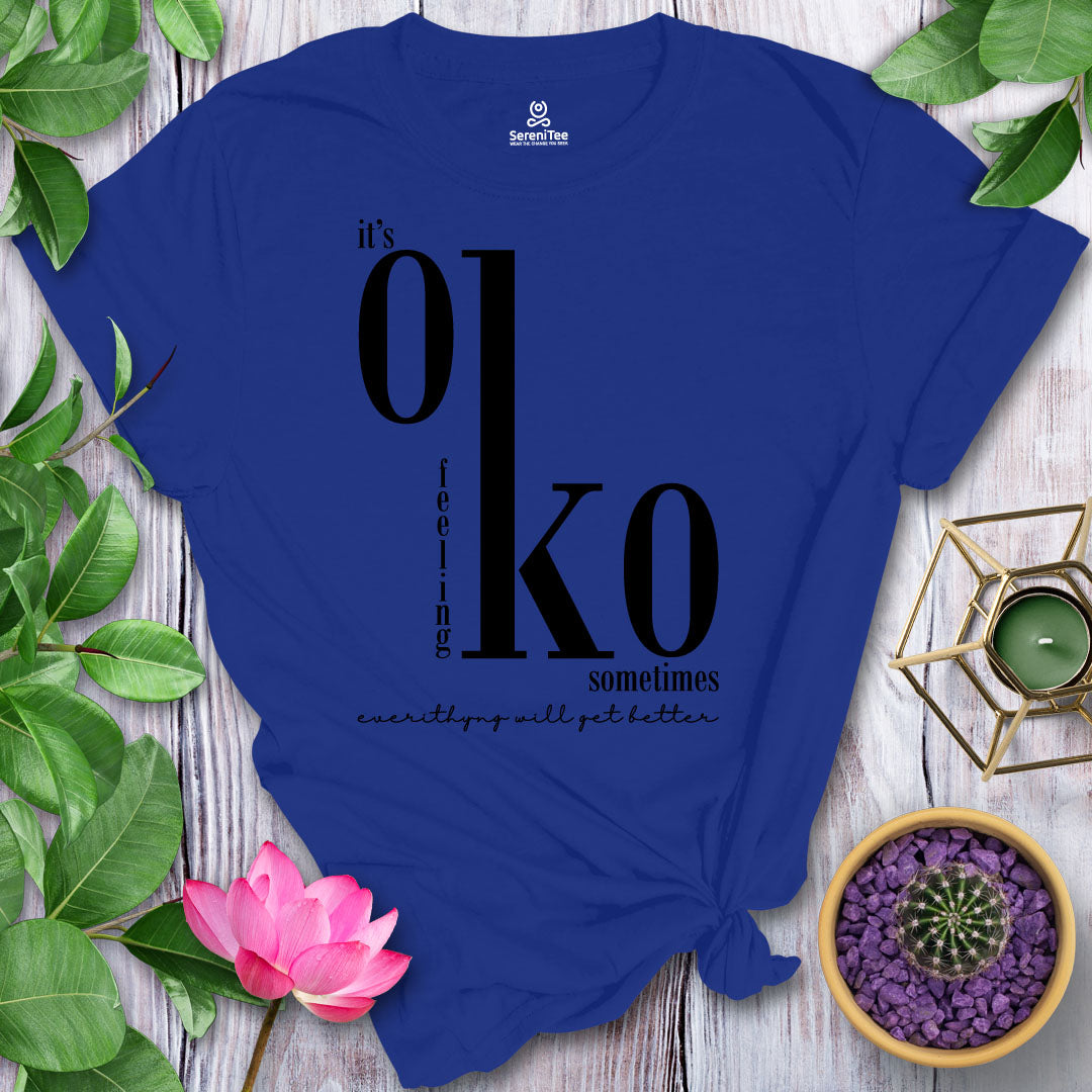 It's OK Feeling KO T-Shirt