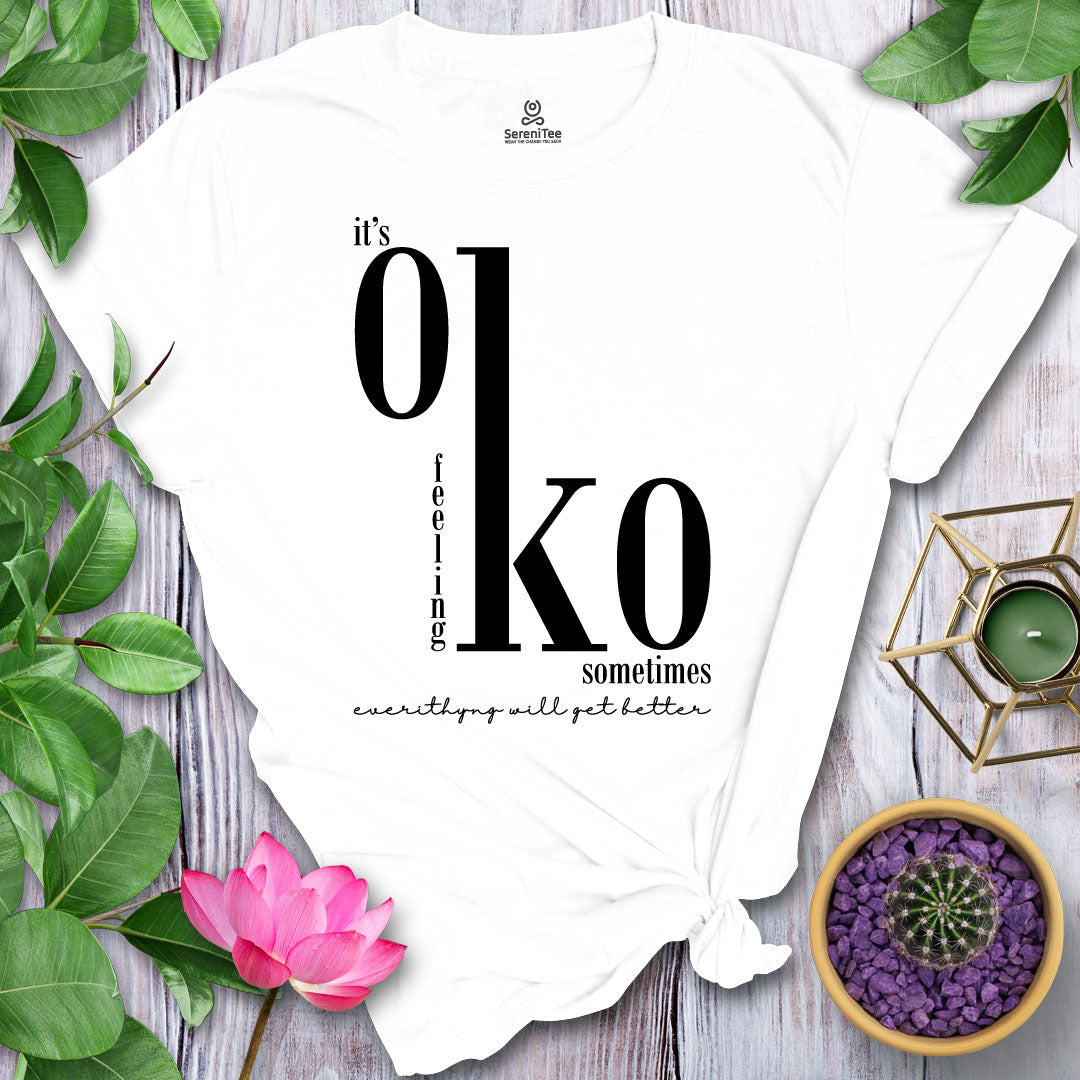 It's OK Feeling KO T-Shirt