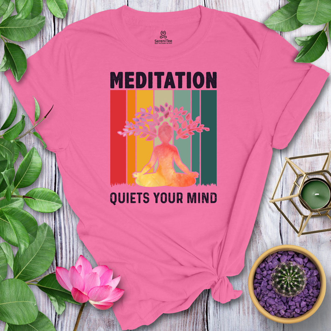 Meditation Quiets Your Mind T-Shirt