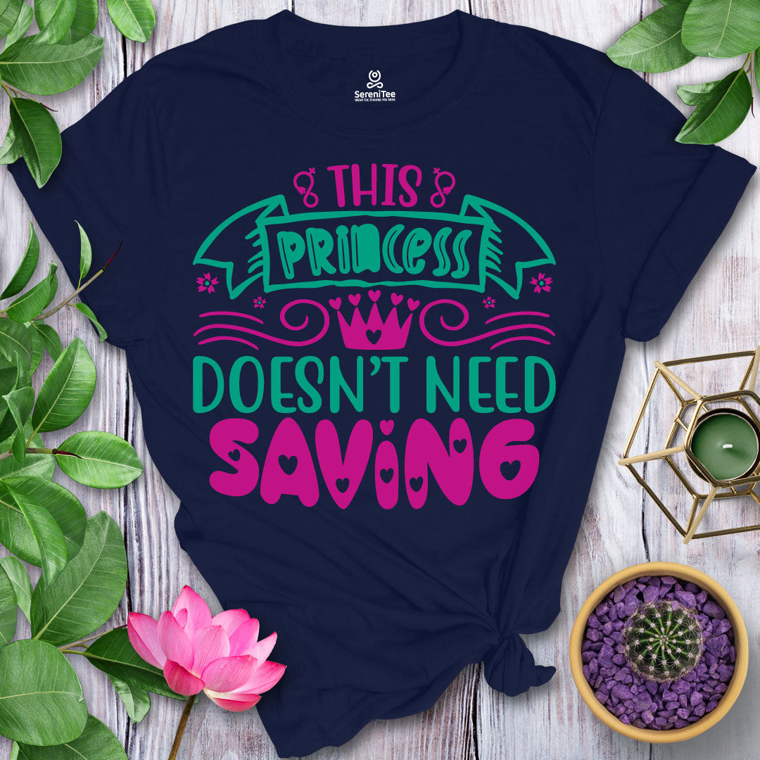 No Saving Princess T-Shirt
