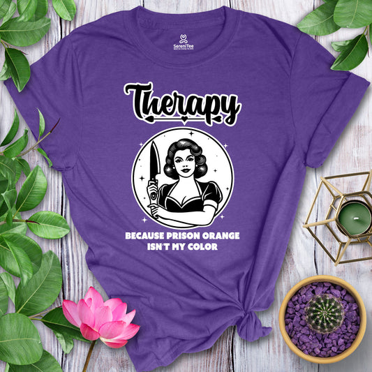 Therapy, No Prison T-Shirt
